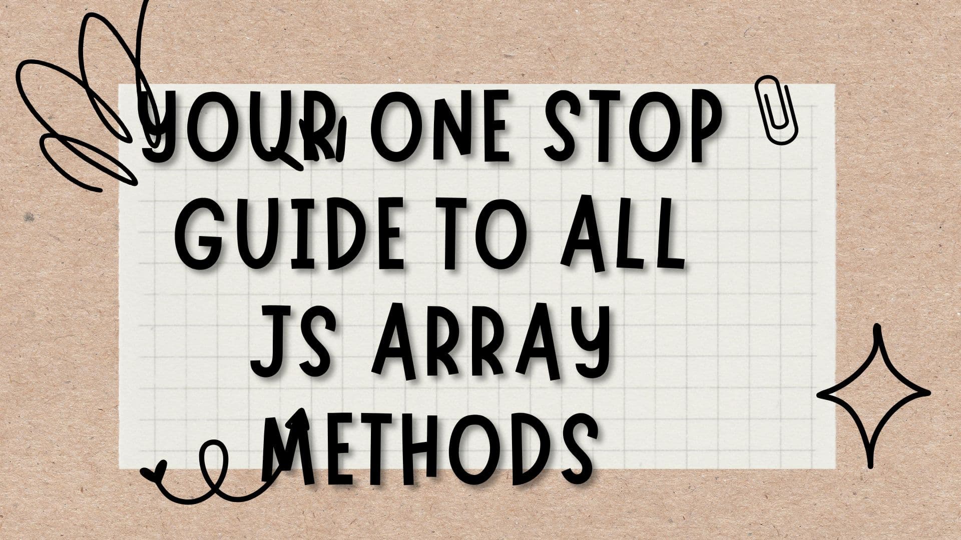 Here is Your Complete Guide about JS Array : part -2