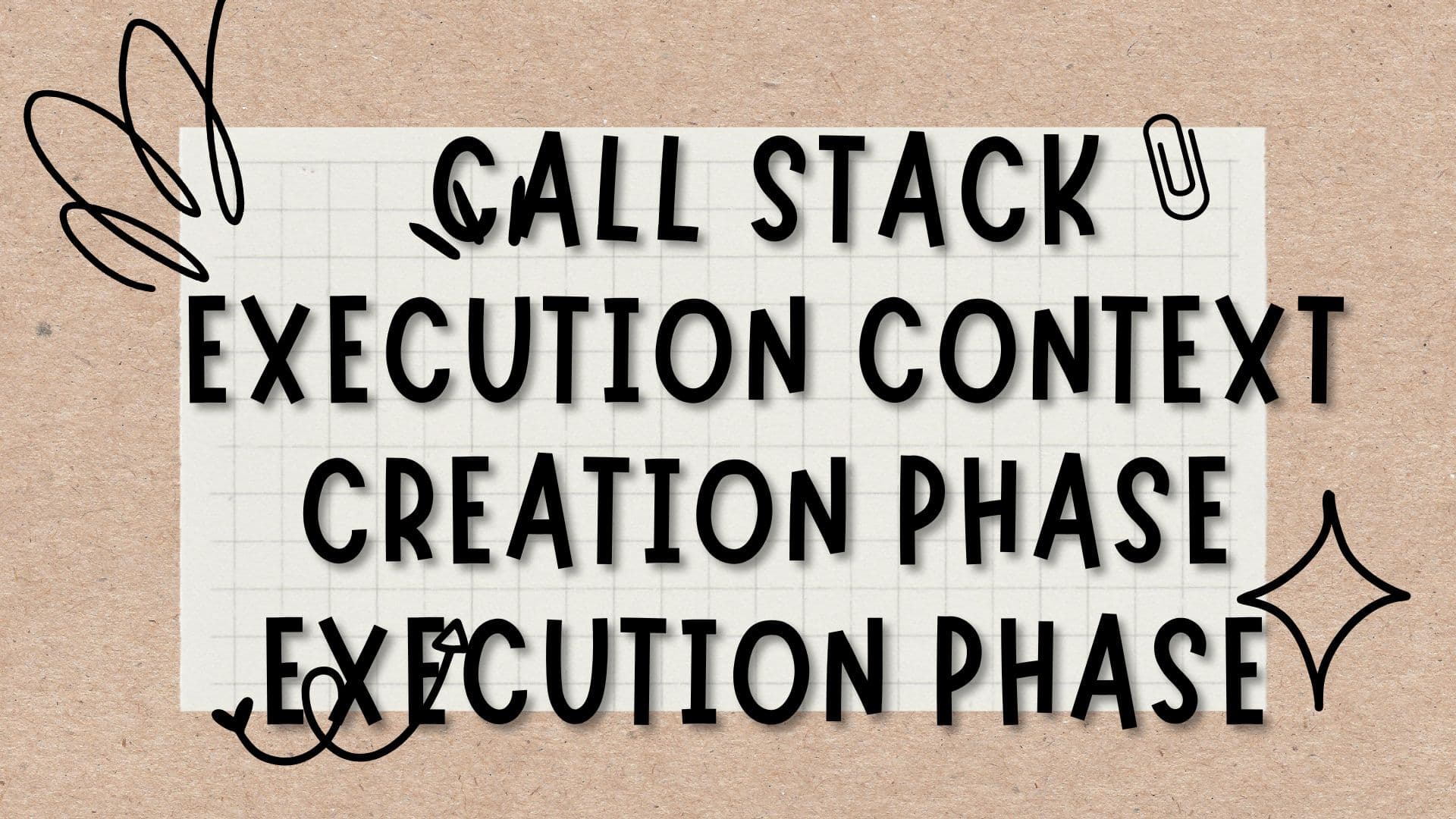 JavaScript Interview Preparation Cheat-Sheet: Execution context, call stack, creation phase